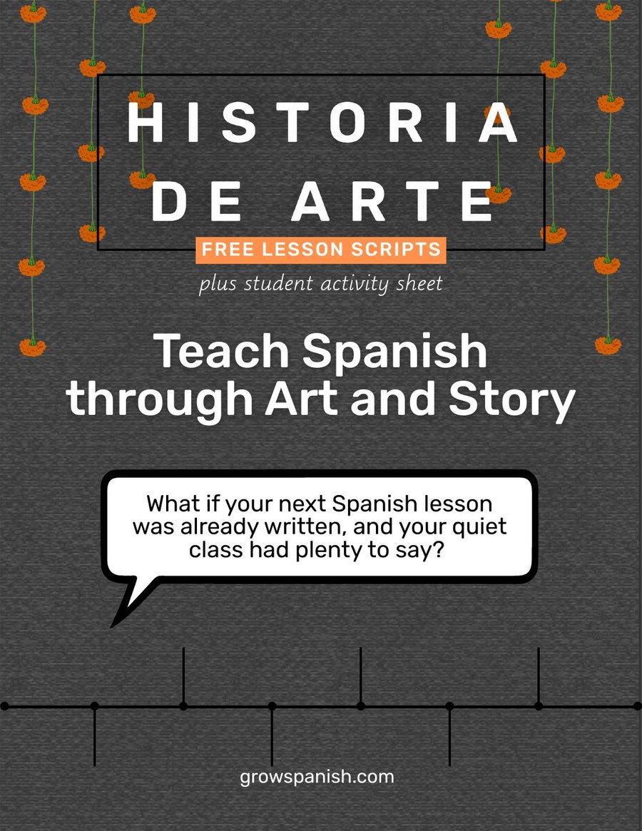 The cover of the Historia de Arte Free Lesson Scripts PDF: Teach Spanish through Art and Story